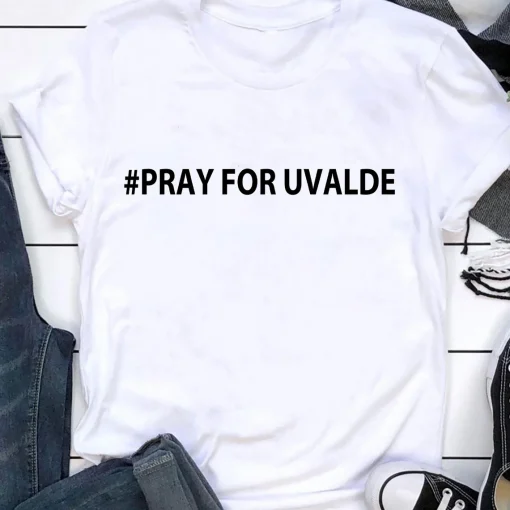 Pray for Uvalde, Uvalde Texas T-Shirt