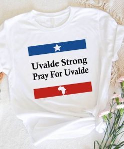 Protect Kids Not Gun, Uvalde Texas Strong Pray Shirt