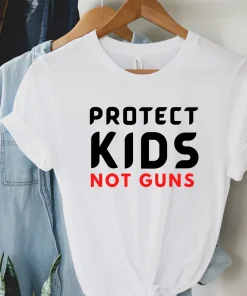 Protect Kids Not Guns, End Gun Violence , Texas Shooting T-Shirt