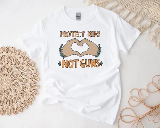 Protect Kids Not Guns, End gun violence, Protect Our Children, Uvalde Texas T-Shirt