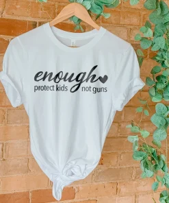 Protect Kids Not Guns, Enough is Enough, Pray For Uvalde T-Shirt