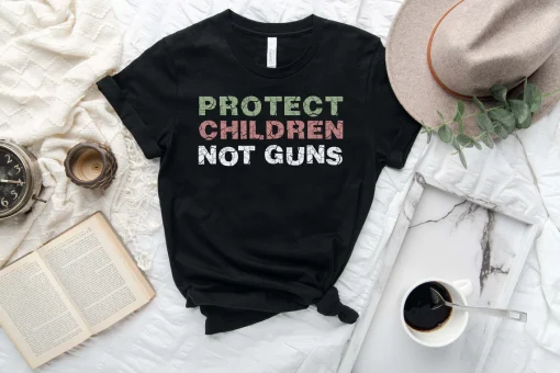 Protect Kids Not Guns, Stop School Shooting, Pro Life ,Gun Reform Now T-Shirt