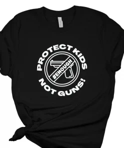 Protect Kids Not Guns, Texas School Shooting T-Shirt