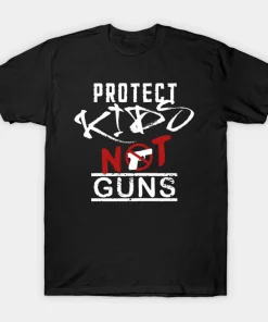 Protect Kids not guns, Anti Gun Pray For Texas T-Shirt