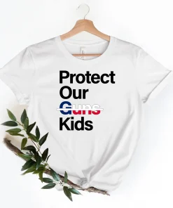 Protect Our Kids, Gun Control Now, Protect Kids Not Gun T-Shirt