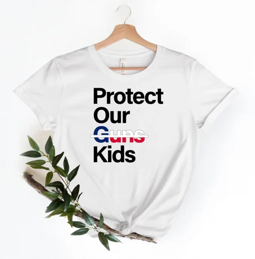 Protect Our Kids, Gun Control Now, Protect Kids Not Gun T-Shirt