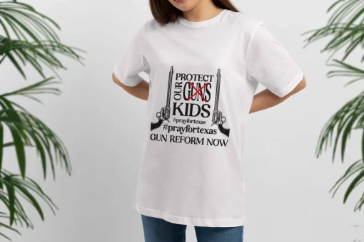 Protect Our Kids Not Guns,Protect Our Children, Pray For Texas T-Shirt