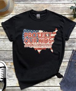 Protect Our Kids, Pray For Texas T-Shirt