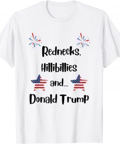 Rednecks, Hillbillies & Donald Trump T-Shirt