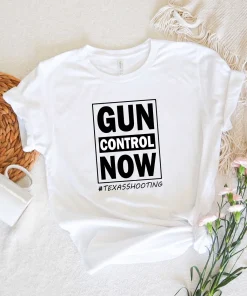 Robb Elementary School Texas, Gun Control Now T-Shirt