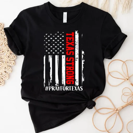 Strong Texas, Pray for Texas T-Shirt