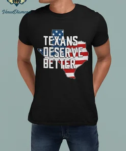 Texans Deserve Better, Pray For Texas, Pray For Uvalde T-Shirt