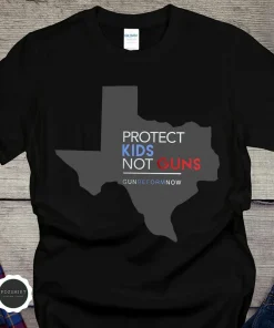 Texas Protect Kids Not Guns Uvalde, Protect Our Children, Uvalde Texas T-Shirt