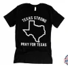 Texas Strong, Pray for Texas, Protect Kids Not Guns T-Shirt