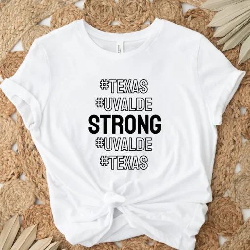 Texas Uvalde strong, Uvalde strong, school shooting T-shirt