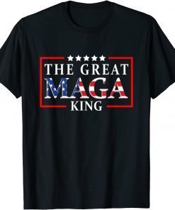 The Great Maga King Pro Trump US Flag Ultra Mega King T-Shirt
