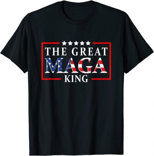The Great Maga King Pro Trump US Flag Ultra Mega King T-Shirt