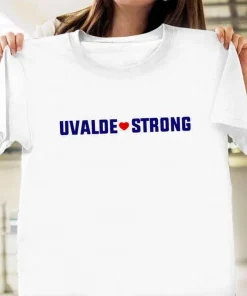 Uvalde Strong, Gun Control Te Uvalde Strong, Gun Control Texas Tee Shirtxas Tee Shirt