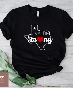 Uvalde Strong, Pray For Texas, We Love You Texas, Protect Our Children T-Shirt