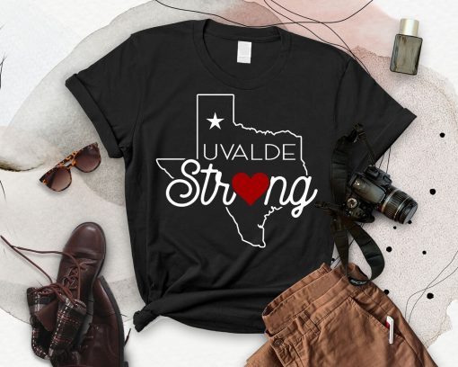 Uvalde Strong, Pray For Texas, We Love You Texas Shirt