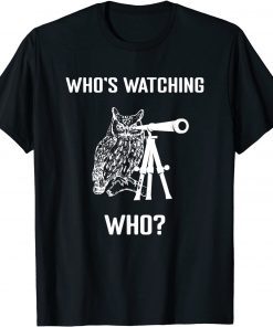 Who’s Watching Who - Birds are watching us T-Shirt