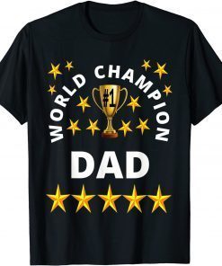 World Champion Dad Great Man Father's Day Okayest Daddy T-Shirt