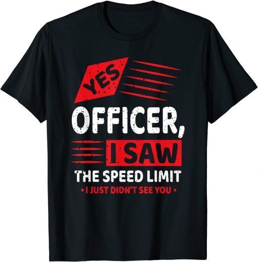 Yes Officer Muscle Car Speedlimit Gears Mechanic T-Shirt