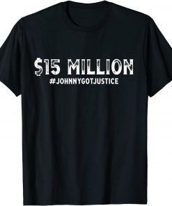$15 Million Johnny Got Justice T-Shirt