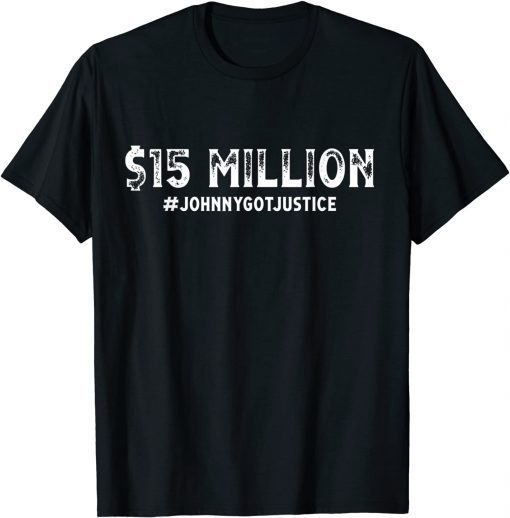 $15 Million Johnny Got Justice T-Shirt