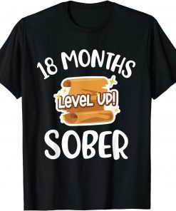 18 Months Sober Recovery Addiction Sobriety Anniversary Date T-Shirt