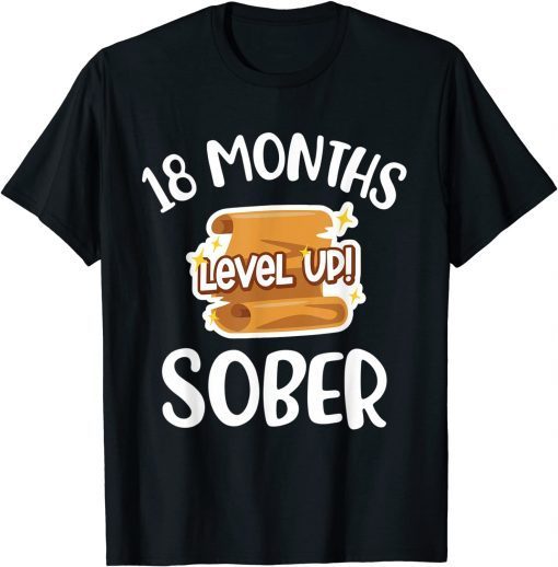 18 Months Sober Recovery Addiction Sobriety Anniversary Date T-Shirt