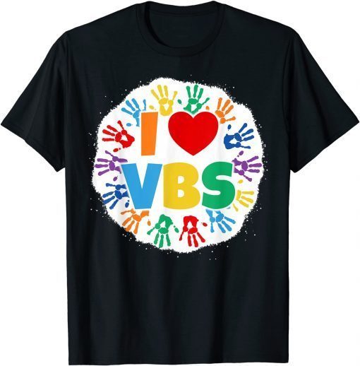 2022 Vacation Bible School Bleached Handprints I Love VBS T-Shirt