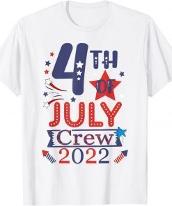 4th Of July Crew 2022 T-Shirt