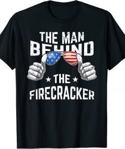 4th Of July Pregnancy The Man Behind The Firecracker T-Shirt