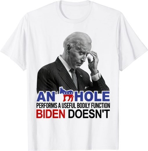 A Donkey Performs a Useful Bodily Function Biden Doesn't T-Shirt