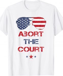 Abort The Court 4th Of July Vintage US Decision T-Shirt