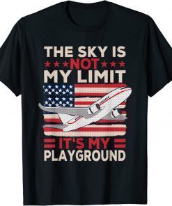 Airplane Pilot The Sky Is Not My Limit It's My Playground T-Shirt