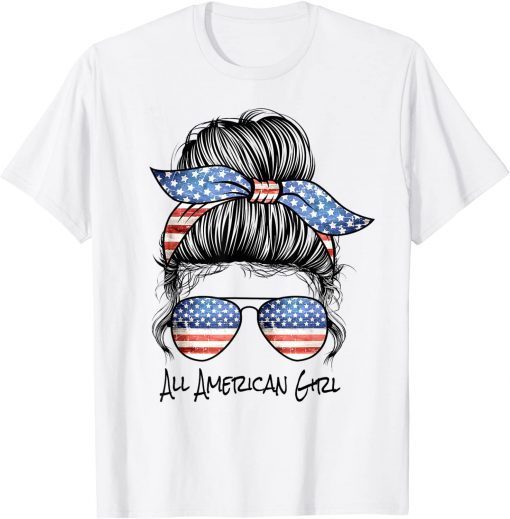 All American Girl messy bun American Flag 4th of July T-Shirt