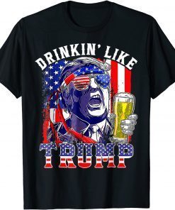 Drinking Like Trump 4th Of July Merica Trump, Pro-Trump 2024 Classic Shirt