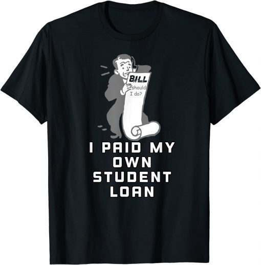 My Mortgage Identifies as a Student Loan Forgiveness Biden T-Shirt