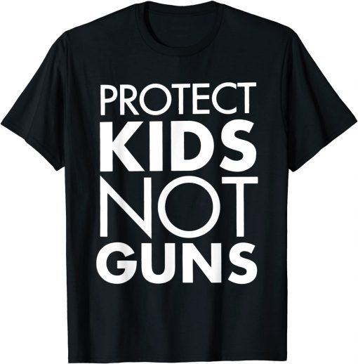 Protect Children Not Guns Enough end stop gun violence T-Shirt