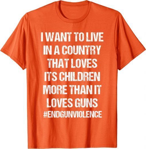 Uvalde Children Not Guns Gun Control Wear Orange End Gun Violece T-Shirt