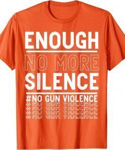 Uvalde Enough no more silence no gun violence to june awareness day Tee Shirt