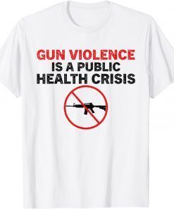 Uvalde Gun Violence Is a Public Health Crisis T-Shirt