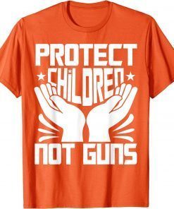 Uvalde Protect Children Not Guns Orange T-Shirt