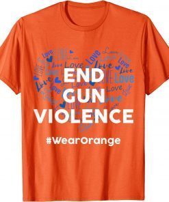 Uvalde Texas Enough End Gun Violence No Gun Awareness Day Wear Orange T-Shirt