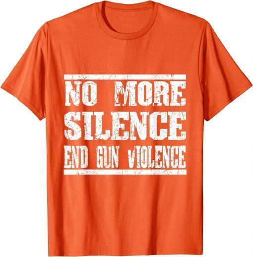 Uvalde Texas Wear Orange Anti Gun No More Silence End Gun Violence T-Shirt