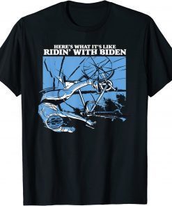 What It's Like Ridin with Biden Bicycle Fall Bike Fall T-Shirt