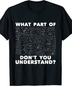 What Part Of Don't You Understand - Civil Engineering Bridge T-Shirt