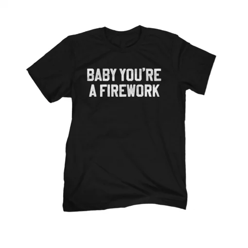 You're A Firework T-Shirt